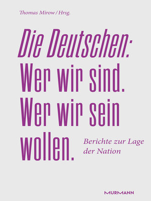 cover image of Die Deutschen. Wer wir sind. Wer wir sein wollen.
